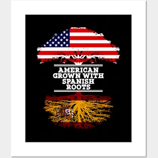 American Grown With Spaniard Roots - Gift for Spaniard From Spain Posters and Art